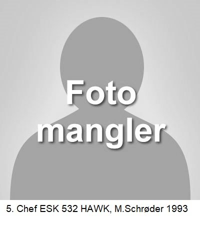 5. Chef ESK 532 HAWK M. Schrøder 1993